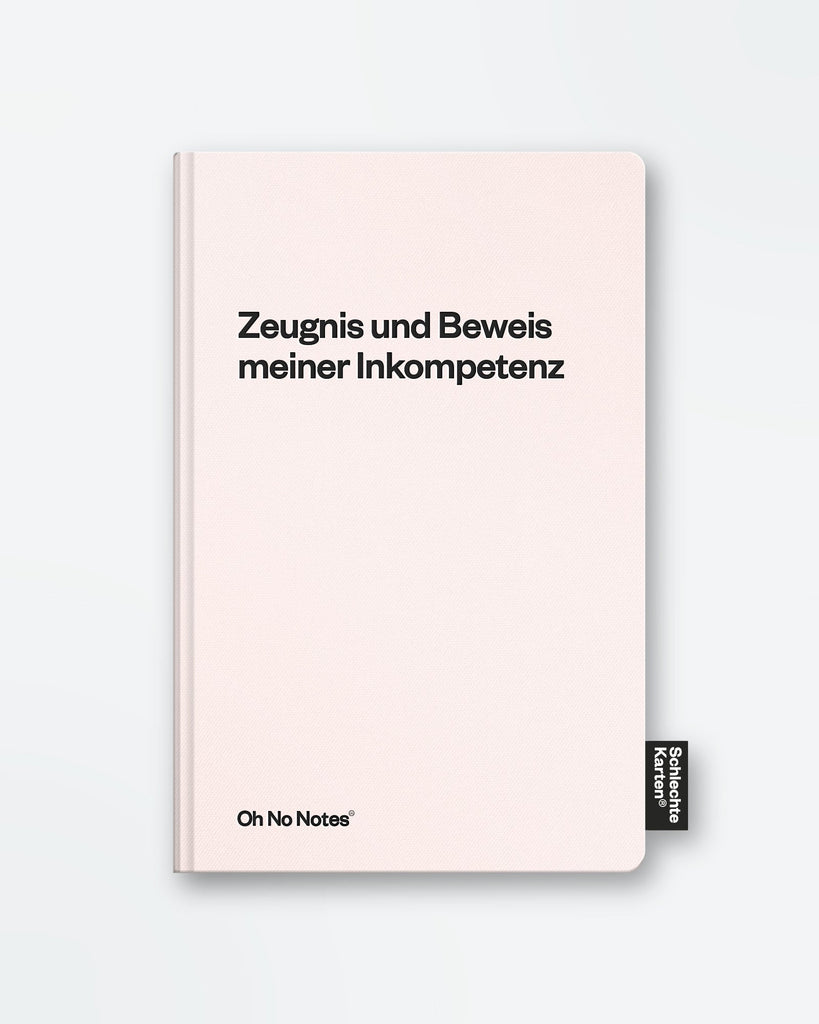 Oh No Notes Notizbuch Zeugnis meiner Inkompetenz von Schlechte Karten