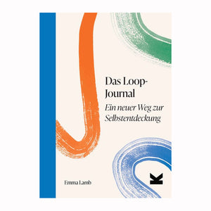 Das Loop Journal von Emma Lamb. "Ein neuer Weg zur Selbstentdeckung"
